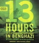 13 Stunden: Der innere Bericht darüber, was wirklich in Bengasi geschah von Mitchell Zuc