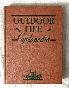 1942 Outdoor Life Cyclopedia 1st Edition for Sportsmen Fishing Hunting Camping - Picture 1 of 20