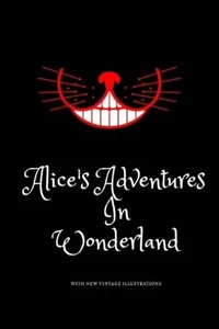 Alice's Adventures in Wonderland: Favorite Classic with Vintage Illustrations by - Picture 1 of 1