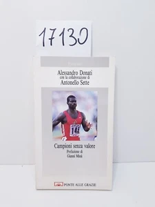 CAMPIONI SENZA VALORE - Alessandro Donati / Ponte alle grazie 1989 (Molto Raro) - Imagen 1 de 15