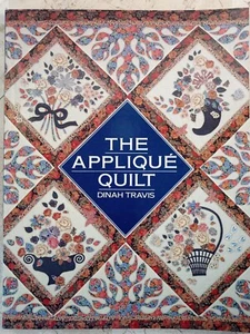 The Applique Quilt Dinah Travis VTG 1993 PB 96p Plan Technique Tools Materials - Picture 1 of 12