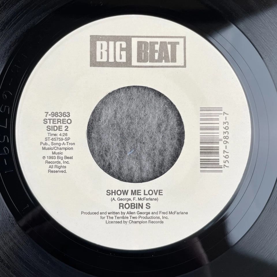 ROBIN S Show Me Love 1992 45 Big Beat 7-98363 NEW UNPLAYED DANCE HOUSE ANTHEM - Image 1 of 4