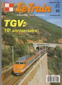 LE TRAIN N°43 TGV 10 ANS / LOCO ALLEMANDE EN FRANCE / LOCO MALLET / VEGATATION - Picture 1 of 2
