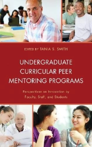 Jennifer L. Smith Undergraduate Curricular Peer Mentoring Programs (Hardback) - Image 1 of 1