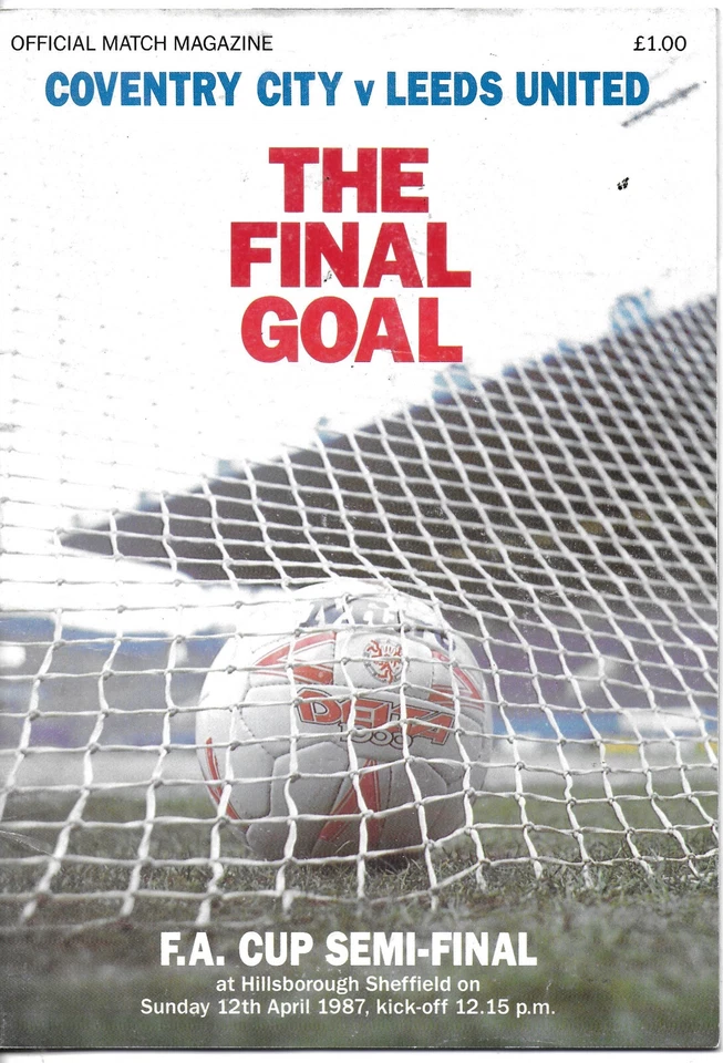 COVENTRY CITY V LEEDS UTD F.A.CUP SEMI FINAL 12 APRIL 1987 VGC - Image 1 of 1