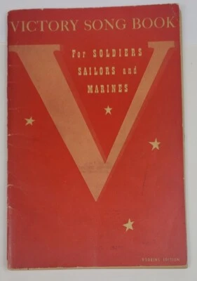 1942 Victory Song Book For Soldiers Sailors And Marines  Robbins Edition Soft - Image 1 of 4