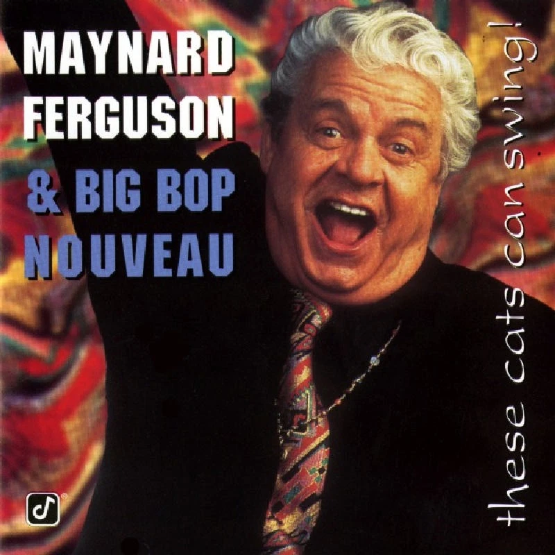 Maynard Ferguson/Big Bop Nouveau Diese Katzen Können Swingen! CD NEU - Bild 1 von 1