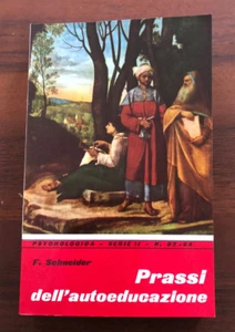 Praxis der Selbsterziehung von F. Schnelder 1965 - Bild 1 von 1