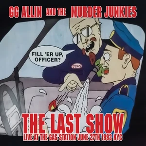 GG Allin & The Murder Junkies - The Last Show Vinyl 7'' single MVD - Picture 1 of 1