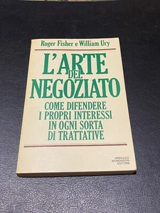 L'Arte Del Negoziato Roger Fischer Williams Ury 1 Edizione 1985 Mondadori - Foto 1 di 3