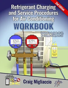 Refrigerant Charging & Service Procedures for AC WORKBOOK - 2nd Ed. - Picture 1 of 3