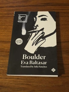 "Boulder" by Eva Baltasar, Translated by Julia Sanches 2022 - Bild 1 von 4