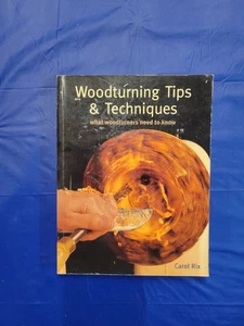 Woodturning Tips Techniques What Woodturners Need to Know BOOK Paperback Carol - Picture 1 of 8