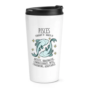 Pisces Horoscope Travel Mug Cup Horoscope Star Sign Astrology Zodiac Birthday - Picture 1 of 1