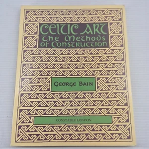 Celtic Art The Methods Of Construction by George Bain Art Culture History - Bild 1 von 24