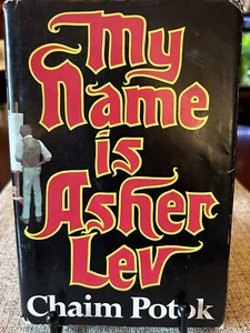 My Name is Asher Lev, by Chaim Potok,1st Ed., Vtg 1972,HCDJ,Beautiful - Picture 1 of 11