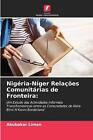 Nigria-Nger Relaes Comunitrias De Fronteira By Abubakar Liman Paperback Book