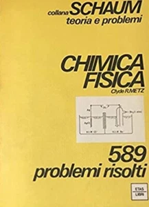 CHIMICA FISICA Clyde R. Metz 589 problemi risolti ETAS - Picture 1 of 1