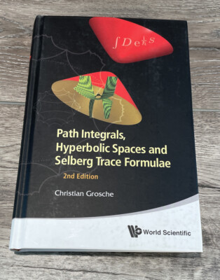 PATH INTEGRALS, HYPERBOLIC SPACES AND SELBERG...