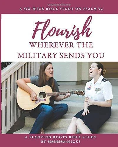 Flourish Wherever the Military Sends You: A Six-Week Bible Study on Psalm - GOOD Foto 1 de 1