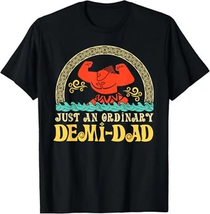 Just An Ordinary Demi Dad Funny Dad Daughter Father's Day T-Shirt unisex T-Shirt - Picture 1 of 2