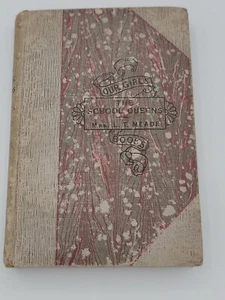The School Queens by Mrs. L. T. Meade Antique 1911 NY Youth Fiction Shabby Chic - Picture 1 of 11