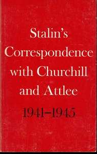 Stalin's Correspondence with Chruchill and Attlee 1941-1945 Source Documents 65  - Picture 1 of 1