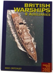 British Warships and Auxiliaries by Mike Critchley 1997 The Complete guide PB VG - Bild 1 von 8