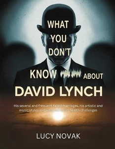 What You Don't Know About David Lynch: His several and frequent failed marriages - Picture 1 of 1