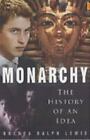 Monarchy: The History Of An Idea By Lewis, Brenda Ralph