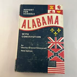 Alabama History For Schools With Constitution By Charles Grayson Summersell - Picture 1 of 24