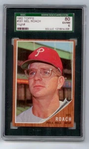 Tarjeta de béisbol 1962 Topps/Mel Roach #581 número alto, SGC 6, EX/NM - Imagen 1 de 2