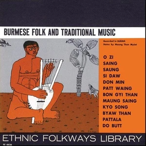 Burmese Folk & Traditional Music Burmese Folk Traditional / Various (CD) - Bild 1 von 2