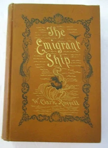 THE EMIGRANT SHIP by W. Clark Russell, A Novel of Life at Sea (1893) 1st Edition - Picture 1 of 6
