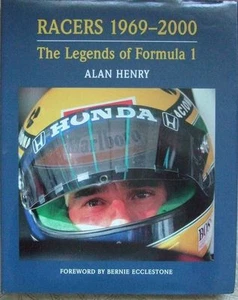 RACERS 1969-2000 THE LEGENDS OF FORMULA 1, ALAN HENRY, NEW HARDBOUND 1999 SALE - Picture 1 of 8
