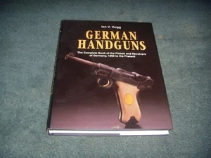 German Handguns 1869 to the Present Ian V Hogg Hardcover Reference Book - Picture 1 of 11