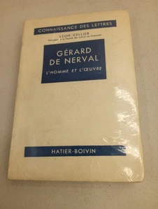 LÉON CELLIER GÉRARD DE NERVAL L'HOMME ET L'ŒUVRE Vintage French Biography Book - Picture 1 of 5