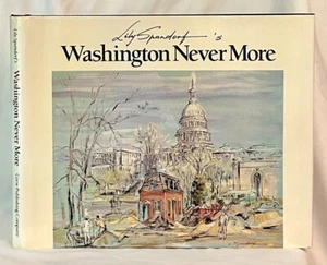 Lily Spandorf's Washington Never More (Signed) - Picture 1 of 1