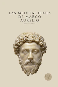 Las Meditaciones De Marco Aurelio: Filosofía Romana (Spanish Edition) - Foto 1 di 12