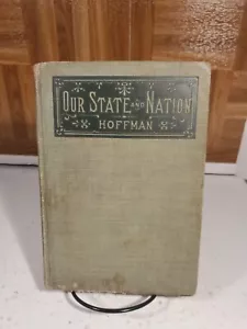 Selten schwer zu finden ""Unser Staat und unsere Nation Hoffman Copyright 1901 Schulbuch - Bild 1 von 8