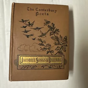 Antique The Canterbury Poets Jacobite Songs & Ballads Walter Scott 1880s - Picture 1 of 22