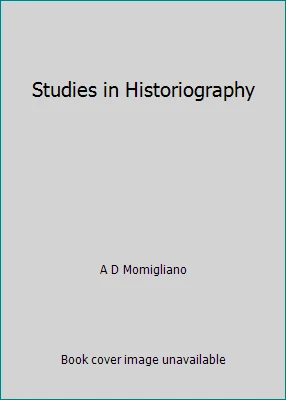 Studies in Historiography by A D Momigliano - Image 1 of 1