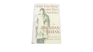Hold Your Hour and Have another by B Behan[1st Edition] - Picture 1 of 2