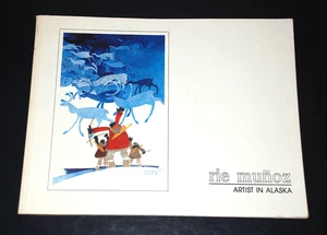 RIE MUNOZ SIGNED 1987 Watercolor Artist In Alaska Softcover Book 2 Small Prints - Imagen 1 de 17