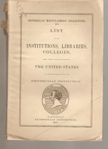 List Of Institutions Libraries & Colleges In United States - Smithsonian PB 1872 - Picture 1 of 1