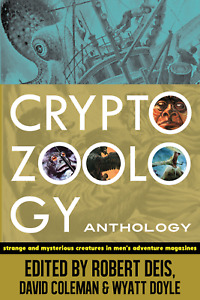CRYPTOZOOLOGY ANTHOLOGY: classic monster stories & art, BIGFOOT, etc. Paperback