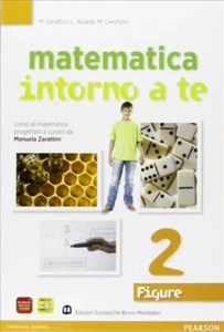 Matematica intorno. Numeri-Figure. Con quaderno. Vol 2. Per la Scuola media. - Foto 1 di 4