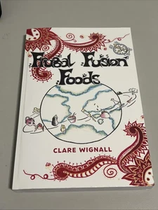 Clare Wignall Frugal Fusion Foods (Paperback) - Foto 1 di 2