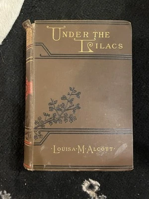 Under The Lilacs by Louisa M. Alcott, 1878/1890 HC/ Leather Vintage Foto 1 de 4