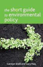 Gary Haq Carolyn Sn The Short Guide to Environmental Pol (Paperback) (UK IMPORT)